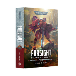 Warhammer 40,000 - Farsight: Blade of Truth (Hardback)